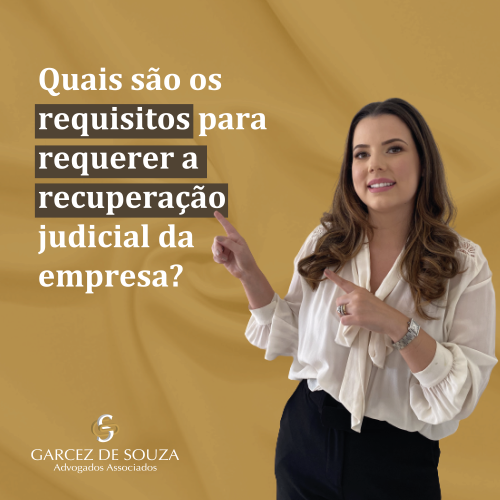 Quais são os requisitos para requerer a recuperação judicial da empresa?